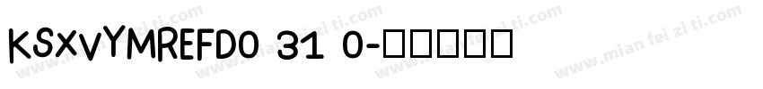 KSXVYMREFD0 31 0字体转换